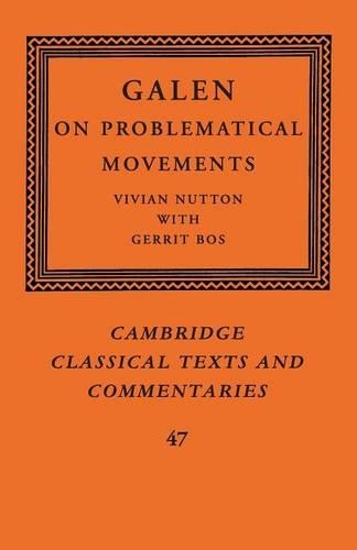 Galen: On Problematical Movements
