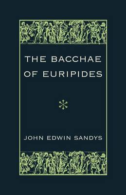 The Bacchae of Euripides