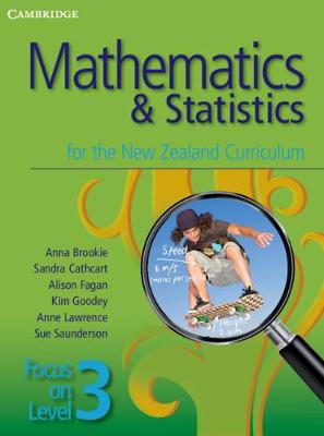 Cambridge Mathematics and Statistics for the New Zealand Curriculum: Mathematics and Statistics for the New Zealand Curriculum Focus on Level 3