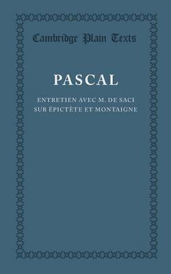 Entretien avec M. de Saci sur Épictète et Montaigne