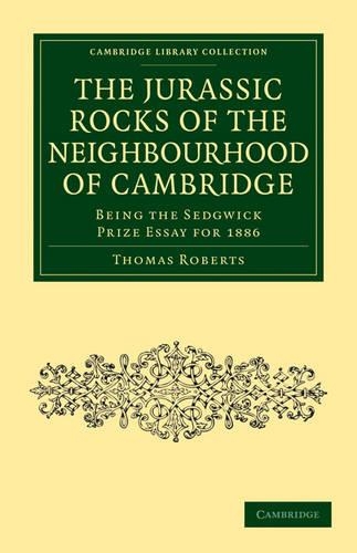 The Jurassic Rocks of the Neighbourhood of Cambridge