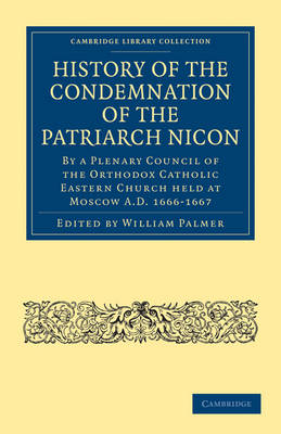 History of the Condemnation of the Patriarch Nicon