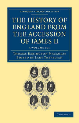 The History of England from the Accession of James II 5 Volume Set