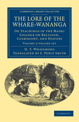 The Lore of the Whare-wānanga 2 Volume Set