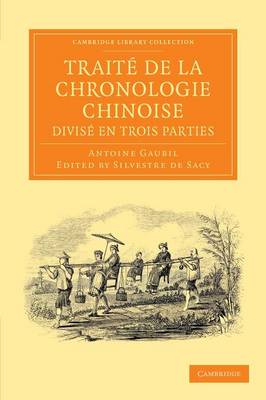 Traité de la chronologie chinoise, divisé en trois parties
