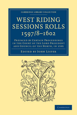 West Riding Sessions Rolls, 1597/8–1602