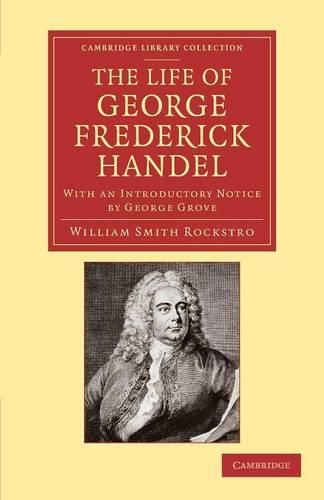 The Life of George Frederick Handel