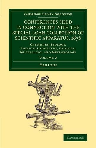 Conferences Held in Connection with the Special Loan Collection of Scientific Apparatus, 1876