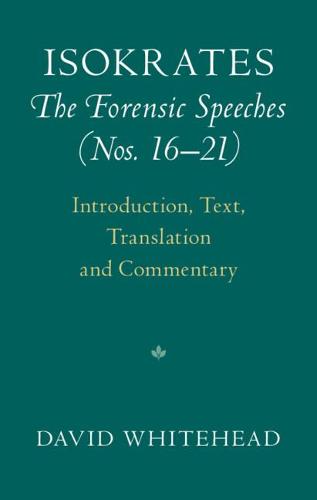 Isokrates: The Forensic Speeches (Nos. 16–21) 2 Hardback Volume Set