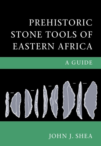 Prehistoric Stone Tools of Eastern Africa
