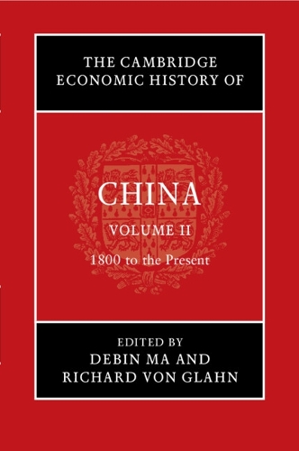 The Cambridge Economic History of China