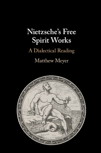 Nietzsche's Free Spirit Works