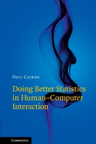 Doing Better Statistics in Human-Computer Interaction