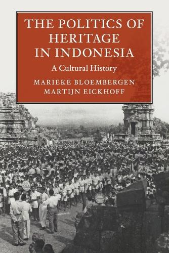 The Politics of Heritage in Indonesia