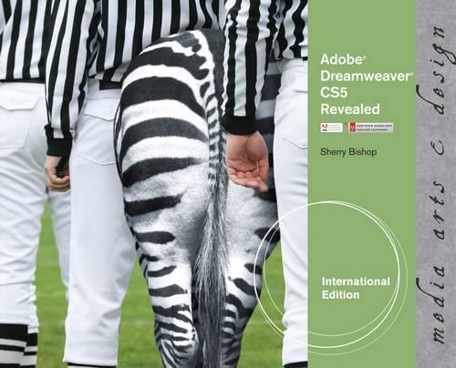 Adobe Dreamweaver CS5 Revealed