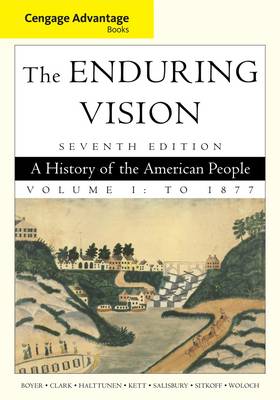 Cengage Advantage Books: The Enduring Vision: Volume I