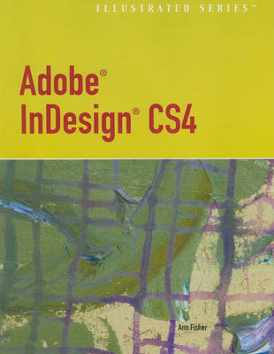 Adobe InDesign CS4 Illustrated