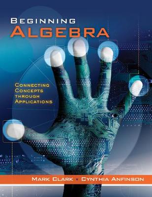 Student Workbook for Clark/Anfinson's Beginning Algebra: Connecting Concepts Through Applications