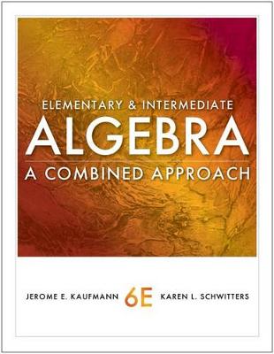 Cengage Advantage Books: Elementary and Intermediate Algebra : A Combined Approach
