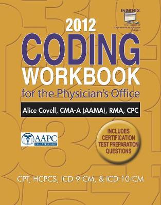 2012 Coding Workbook for the Physician's Office with Cengage EncoderPro.com Demo Printed Access Card