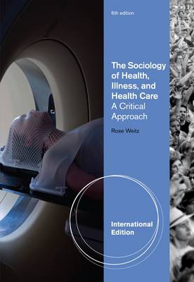 The Sociology of Health, Illness, and Health Care