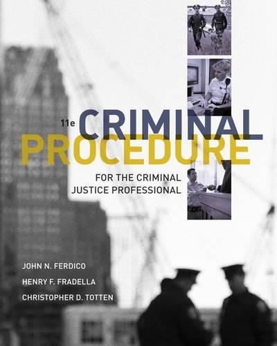 Criminal Procedure for the Criminal Justice Professional