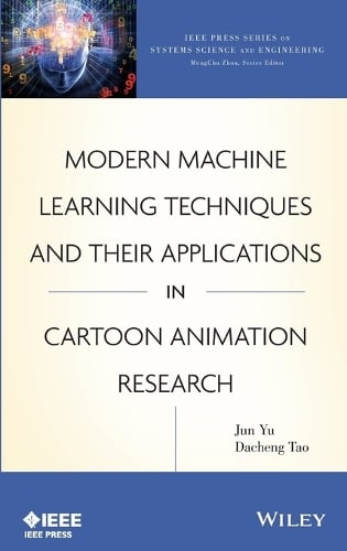 Modern Machine Learning Techniques and Their Applications in Cartoon Animation Research