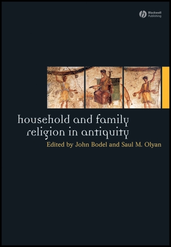 Household and Family Religion in Antiquity