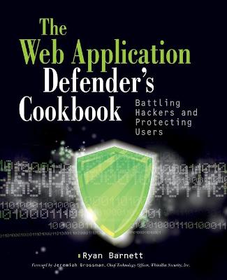 Web Application Defender's Cookbook