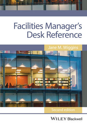 Facilities Manager's Desk Reference