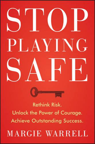 Stop Playing Safe