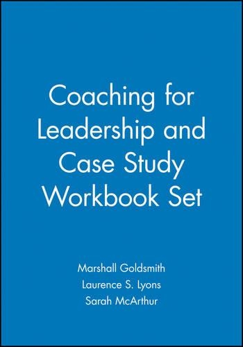Coaching for Leadership and Case Study Workbook Set