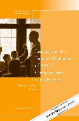 Leading for the Future: Alignment of AACC Competencies with Practice