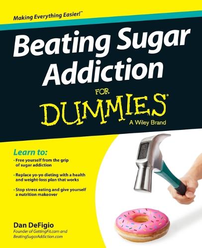 Beating Sugar Addiction For Dummies