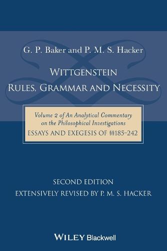 Wittgenstein: Rules, Grammar and Necessity
