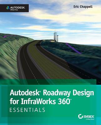 Autodesk Roadway Design for Infraworks 360 Essentials