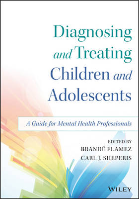 Diagnosing and Treating Children and Adolescents