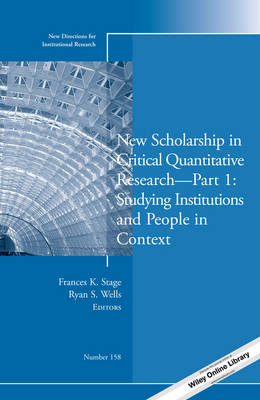 New Scholarship in Critical Quantitative Research, Part 1: Studying Institutions and People in Context