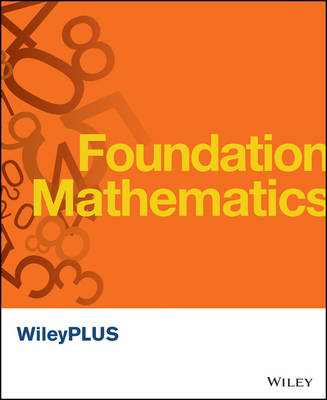 Foundation Mathematics WileyPLUS Student Package