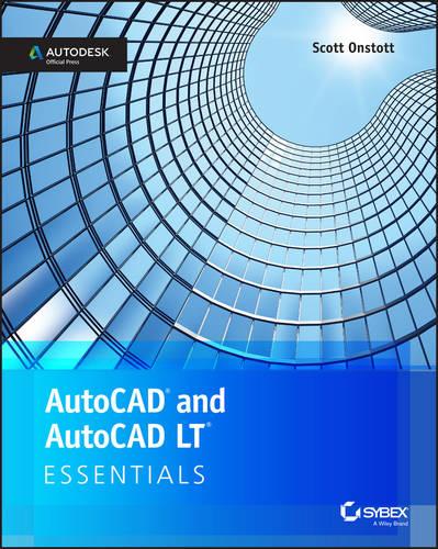 AutoCAD 2018 and AutoCAD LT 2018 Essentials
