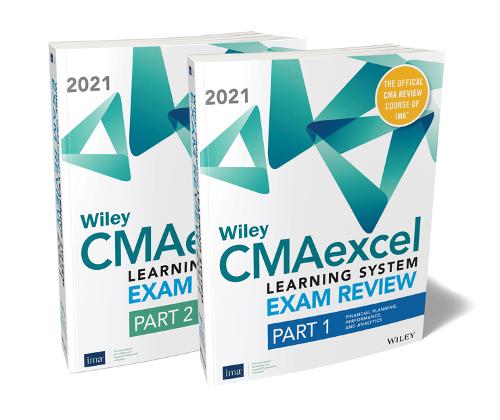 Wiley CMAexcel Learning System Exam Review 2021: Complete Set (2–year access)