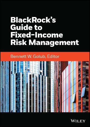 BlackRock's Guide to Fixed-Income Risk Management