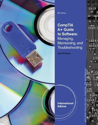 A+ Guide to Software, International Edition