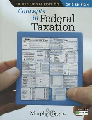 Concepts in Federal Taxation 2013, Professional Edition (with H&R Block @ Home CD-ROM)