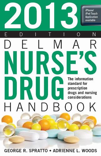2013 Delmar Nurseâ€™s Drug Handbook