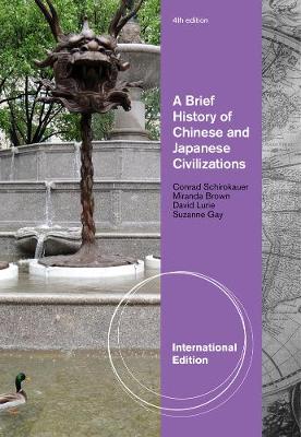 A Brief History of Chinese and Japanese Civilizations, International Edition