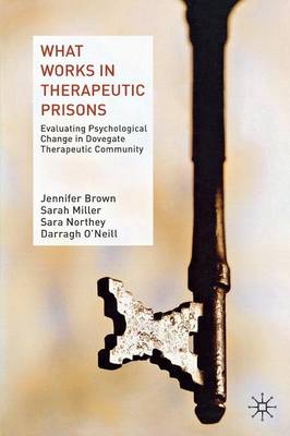What Works in Therapeutic Prisons