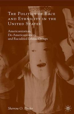 The Politics of Race and Ethnicity in the United States