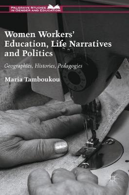 Women Workers' Education, Life Narratives and Politics