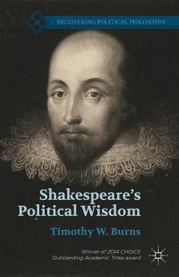Shakespeare’s Political Wisdom
